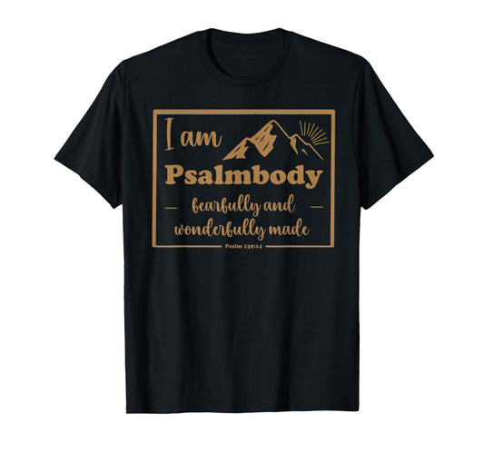 I'm Psalmbody Motivational Christian Bible Verse Psalm 139:1 T-Shirt
