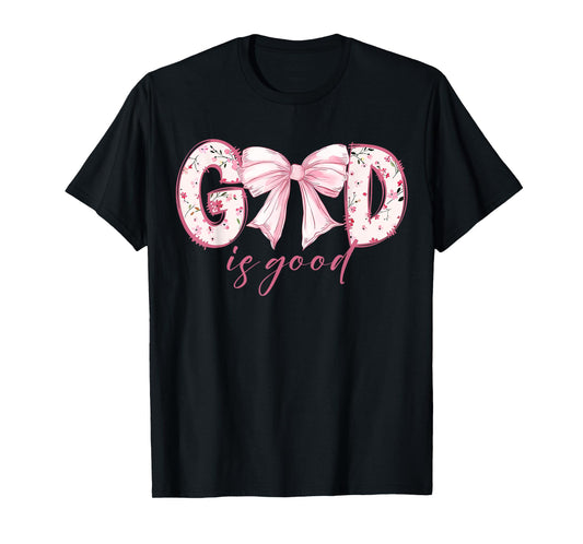 God Is Good Pink Coquette Bow Bible Verse T-Shirt
