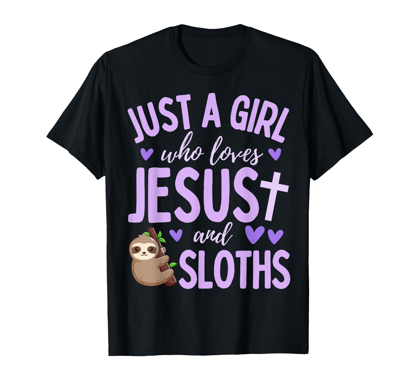 Just A Girl Who Loves Jesus and Sloths Christian Cute T-Shirt