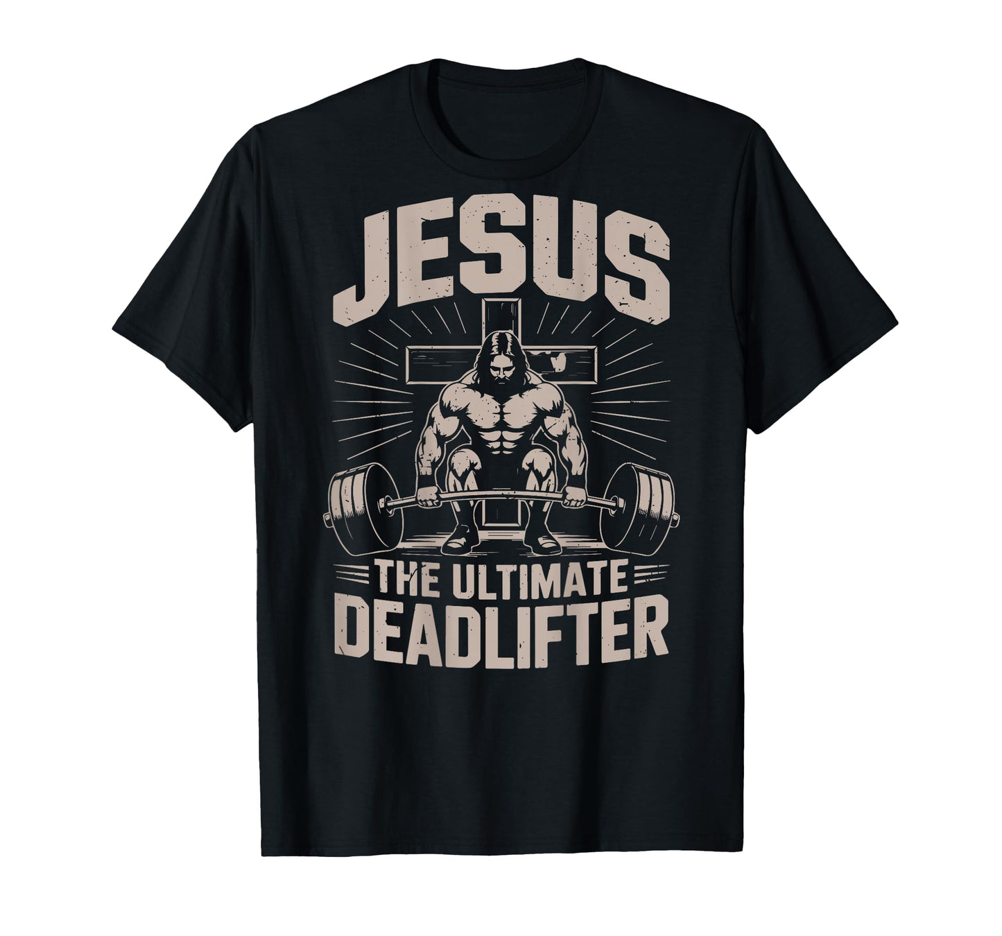 Funny Christian Gym Jesus The Ultimate Deadlifter Workout T-Shirt