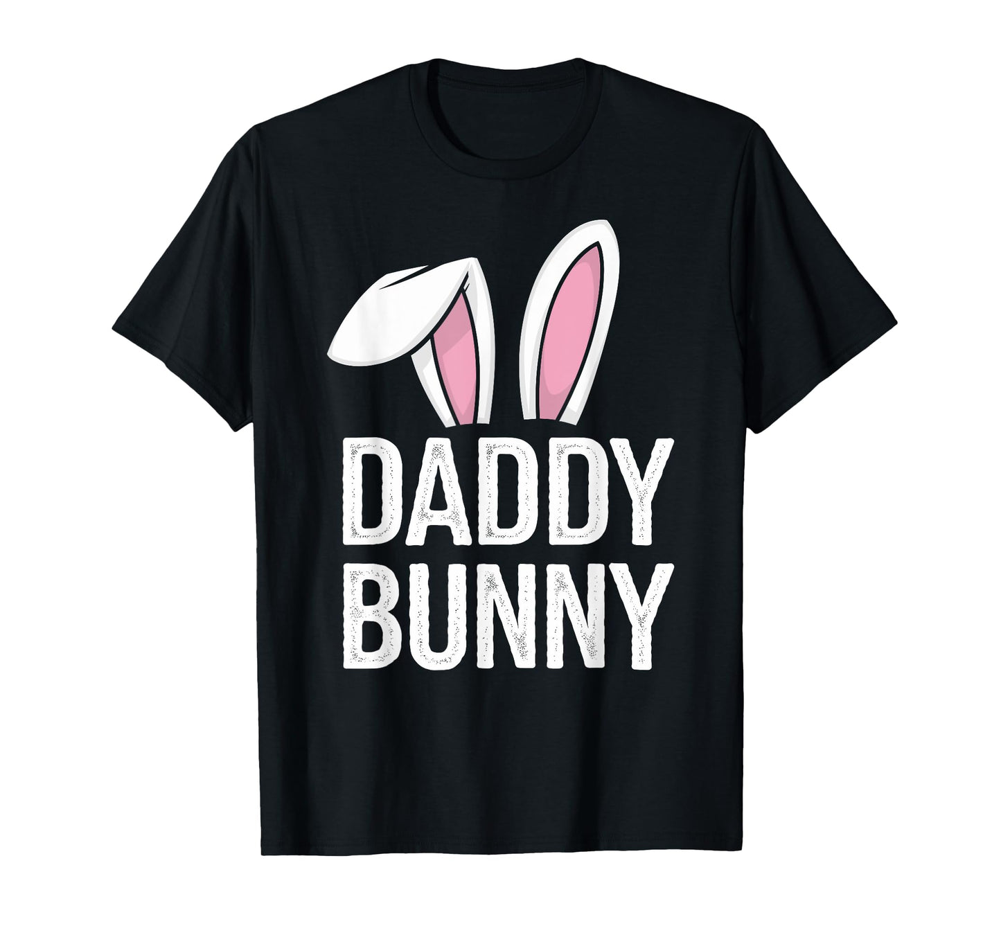 Daddy bunny matching family easter for dad T-Shirt