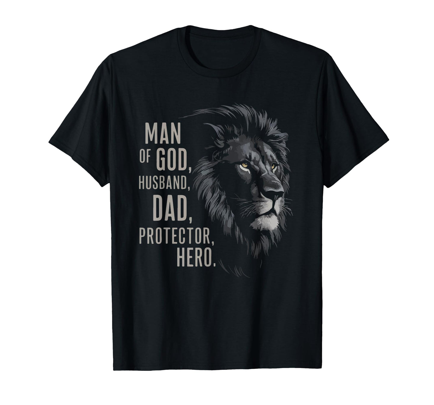 Man Of God Husband Dad Protector Hero Dad Christian T-Shirt