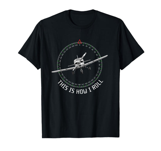This Is How I Roll Funny Pilot Aviation Airplane T-Shirt