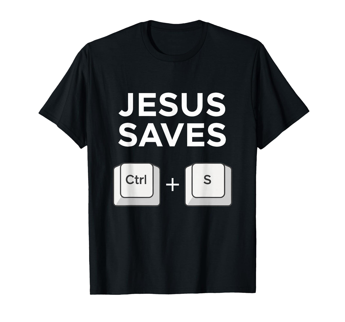 Jesus Saves Ctrl + S Programmer Humor Christian T-Shirt