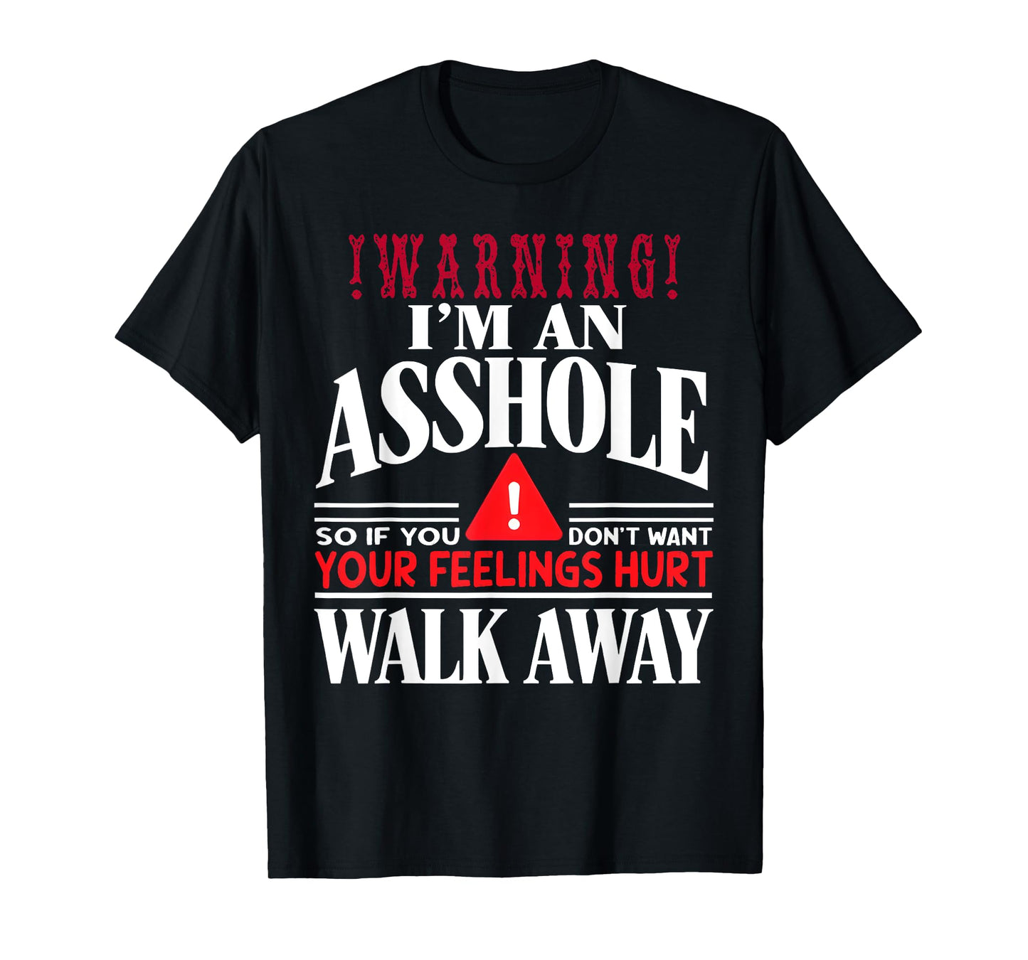 Warning I'm An Asshole Anti Social T-Shirt