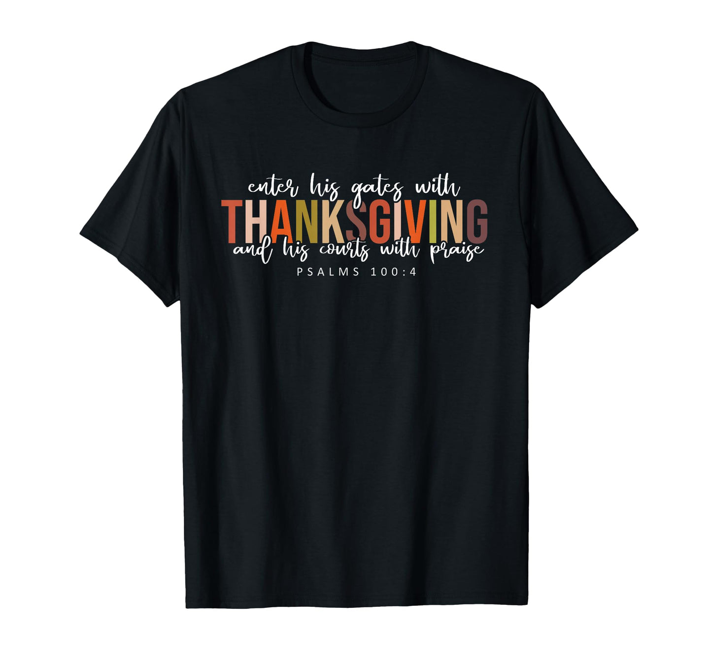 Thanksgiving Bible Verse Christian Fall Psalms 100:4 T-Shirt