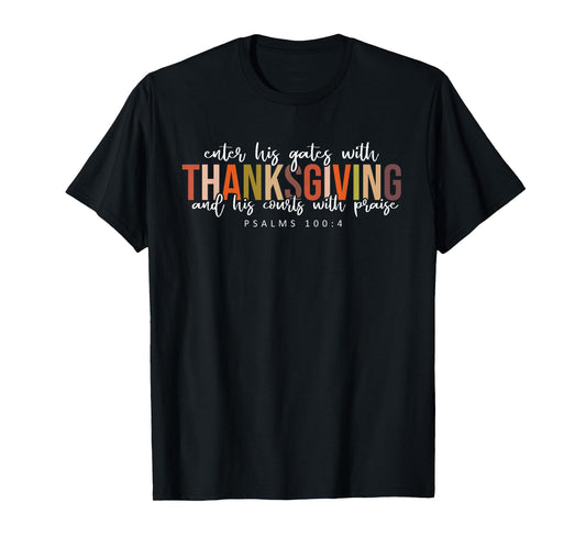 Thanksgiving Bible Verse Christian Fall Psalms 100:4 T-Shirt