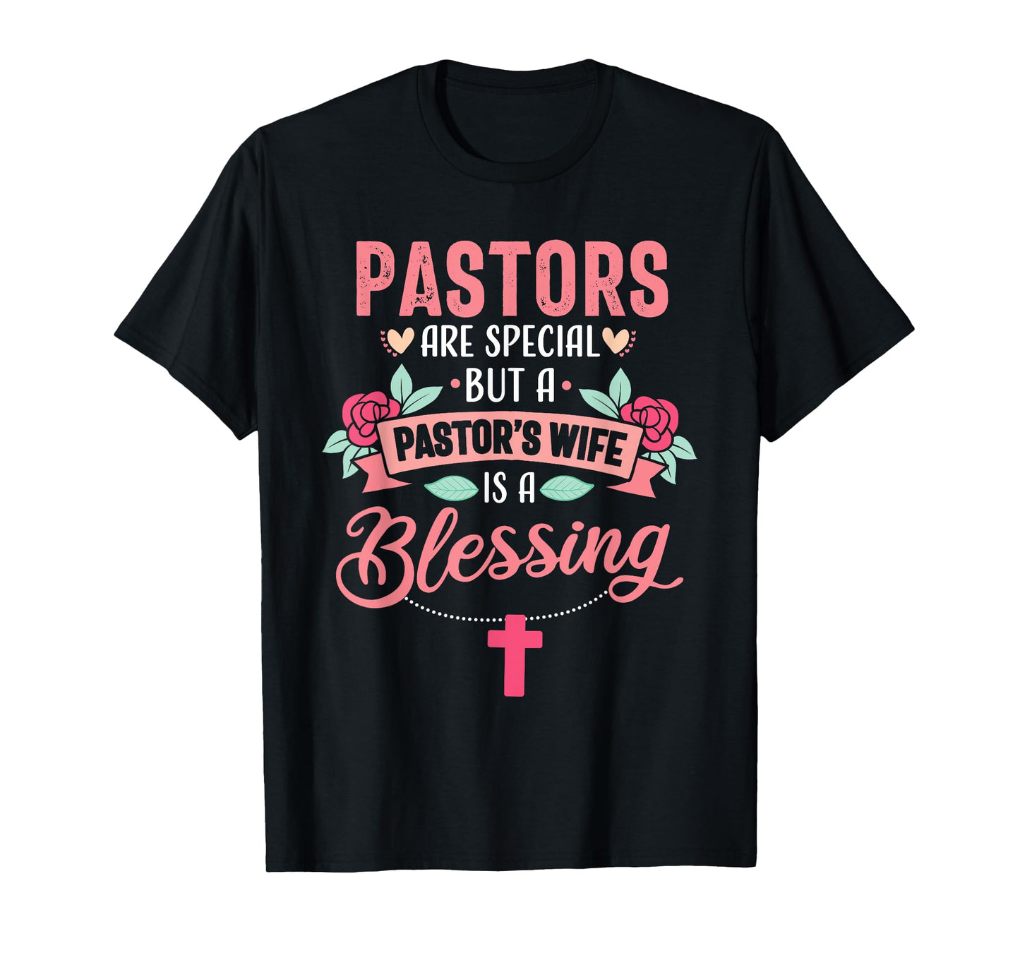 Pastor Wife Funny Special Christian Church Appreciation T-Shirt