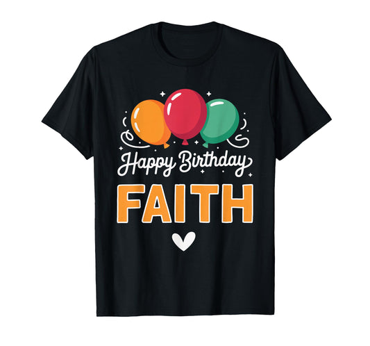 Happy Birthday Saying Faith T-Shirt