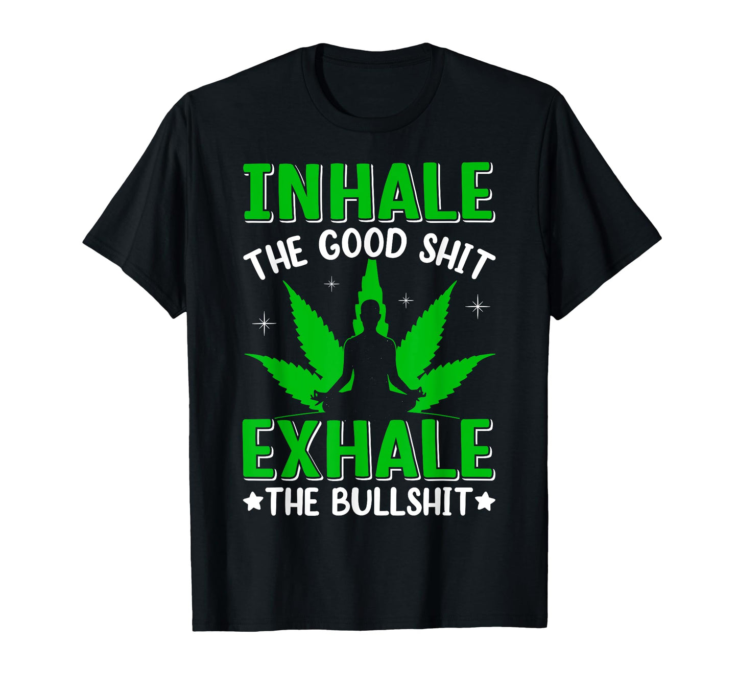 Funny Meditation Gifts Marijuana Leaf Cannabis Weed Smoker T-Shirt