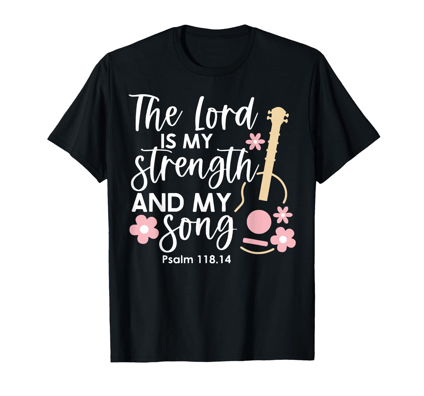 The Lord Is My Strength And My Song T-Shirt
