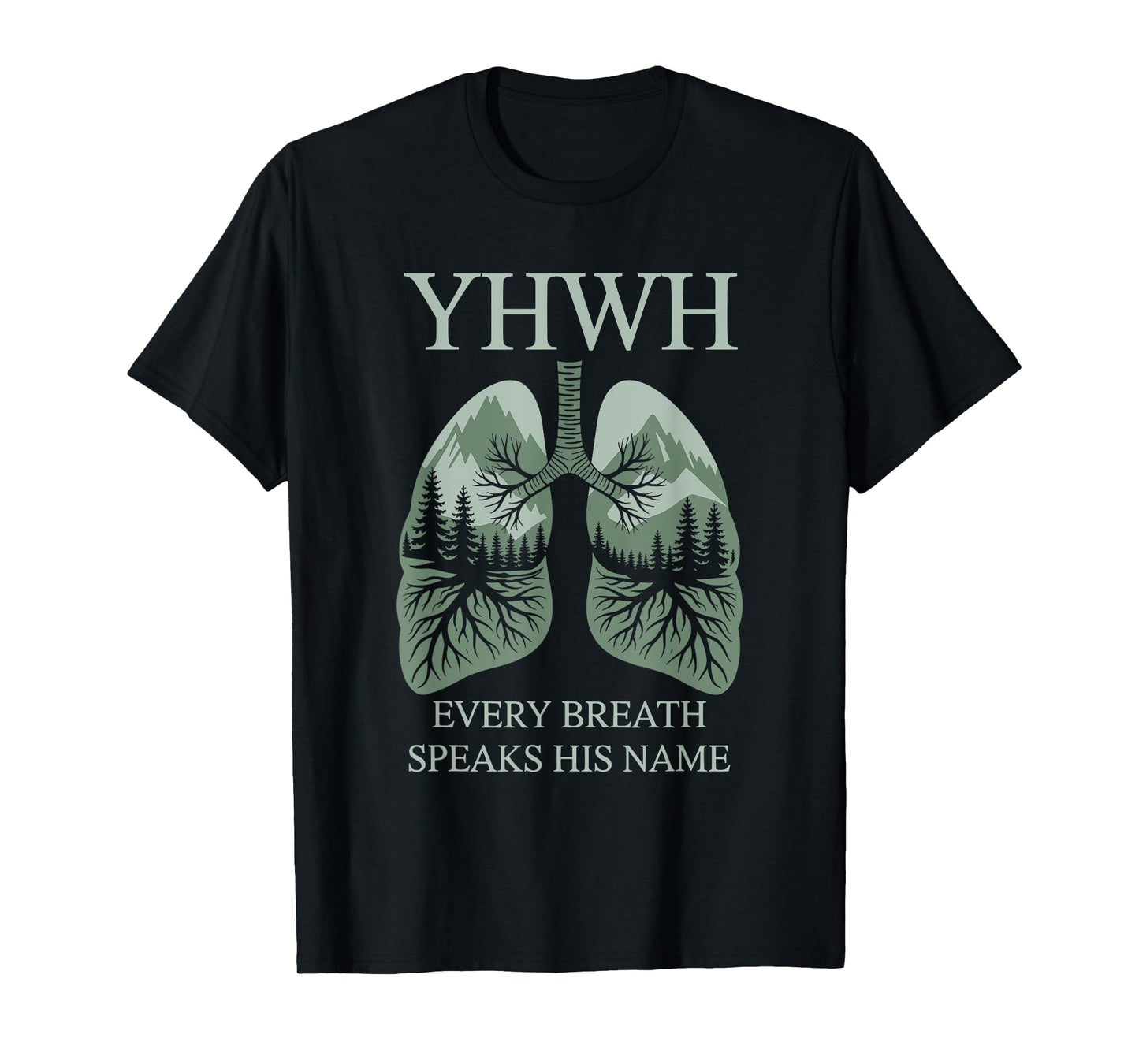 YHWH Every Breath Speaks His Name Yahweh T-Shirt
