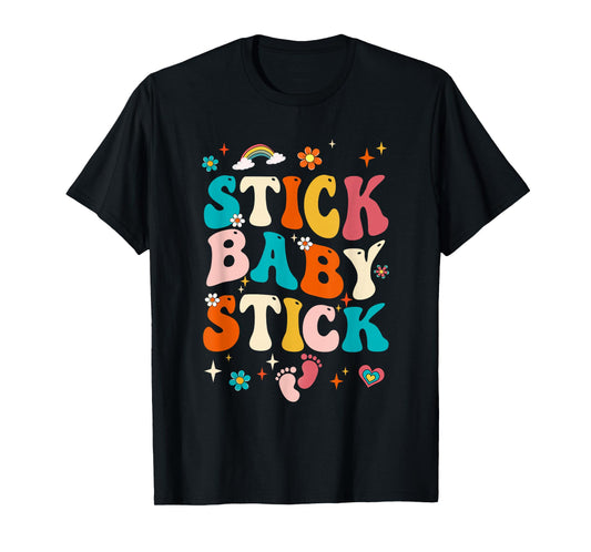 Stick Baby Stick Funny Ivf Transfer Day Ivf Couple Groovy T-Shirt