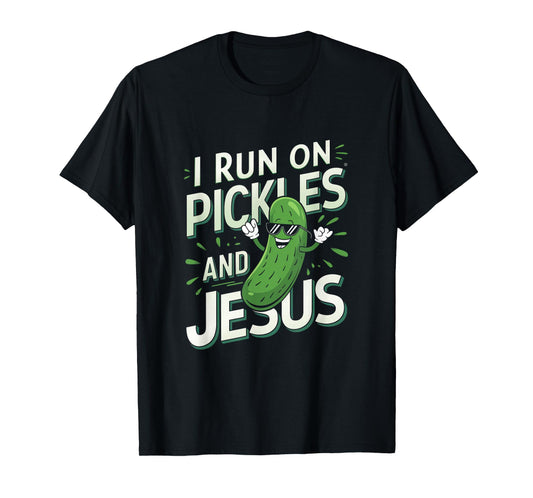 Funny Pickle Cucumber I Run on Pickles and Jesus T-Shirt
