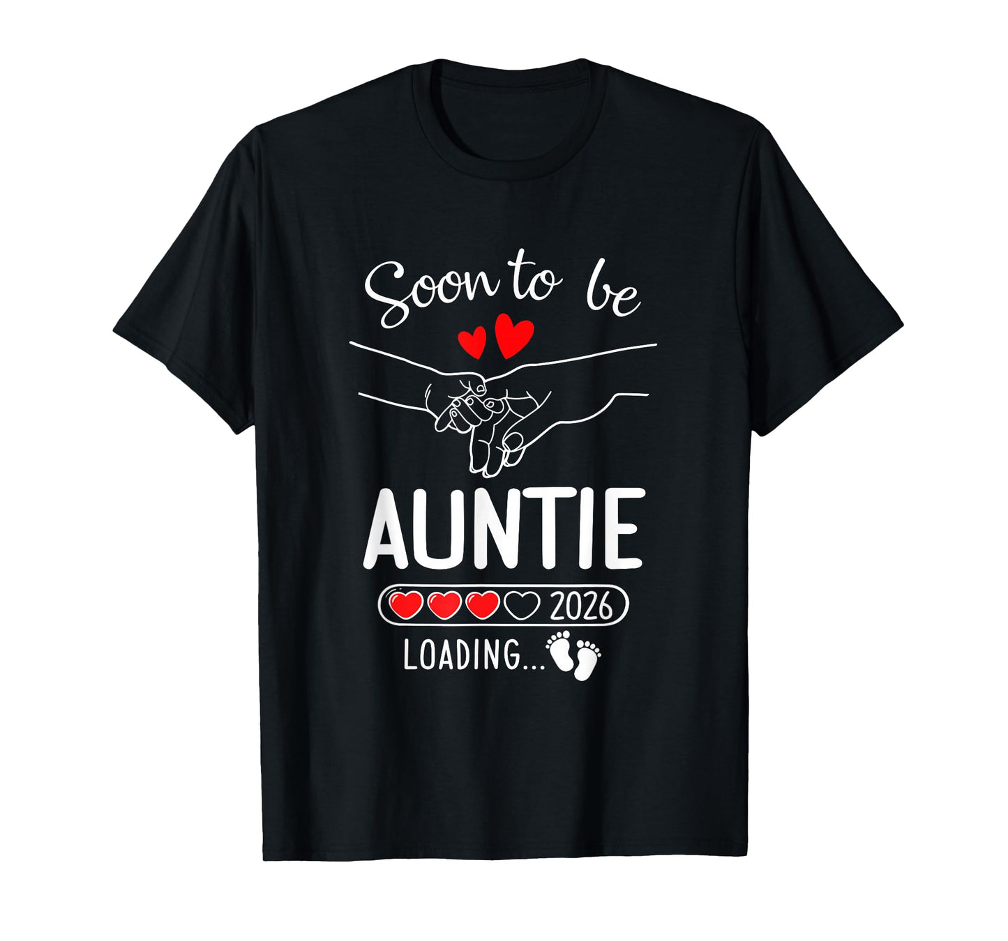 Soon To Be Auntie 2026 Loading Pregnancy Announcement Auntie T-Shirt