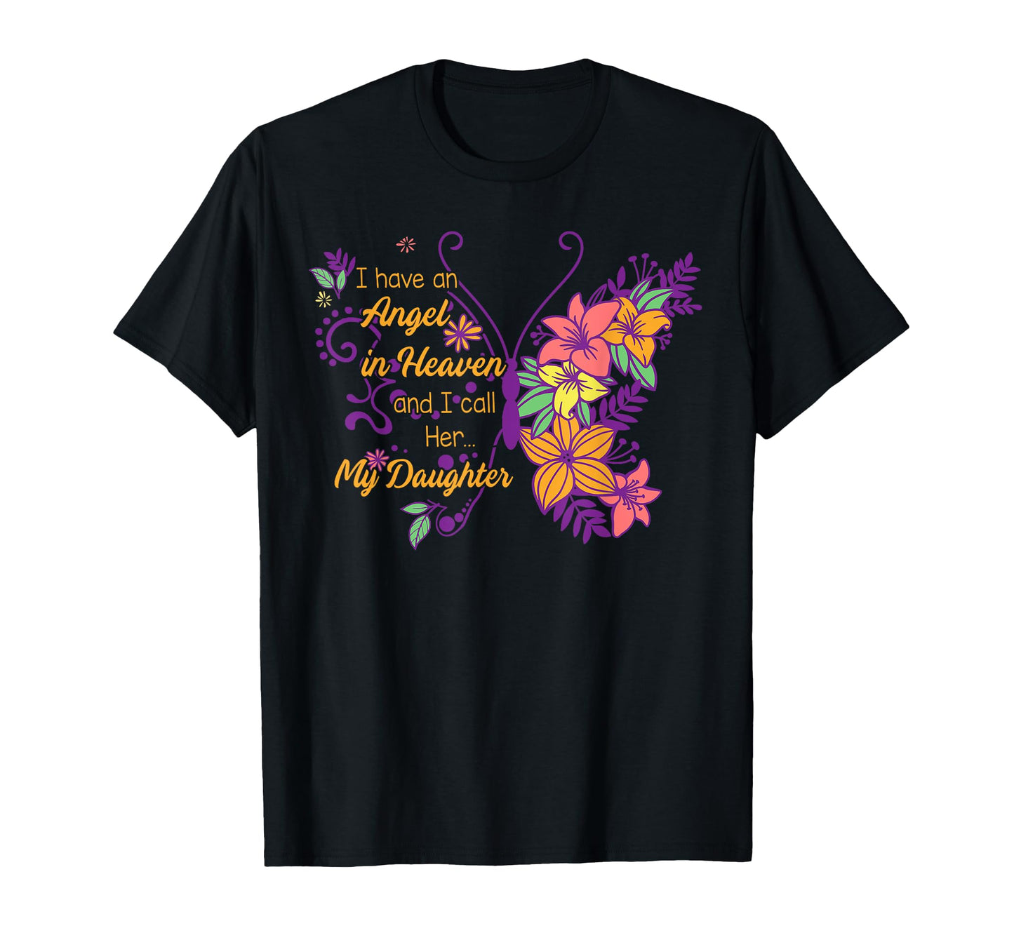 Daughter Memorial An Angel In Heaven I Call Her My Daughter T-Shirt