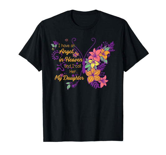 Daughter Memorial An Angel In Heaven I Call Her My Daughter T-Shirt