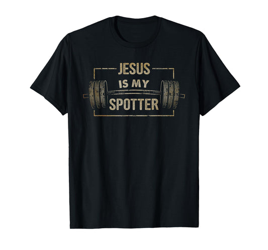 Christian Shirt Funny Gym Jesus Is My Spotter Gift T-Shirt