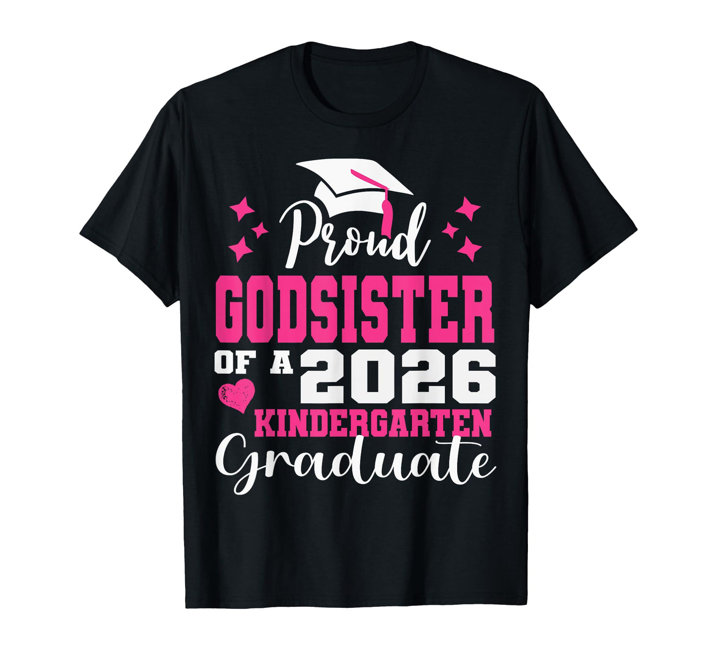 Proud Godsister of Kindergarten Graduate 2026 Graduation T-Shirt