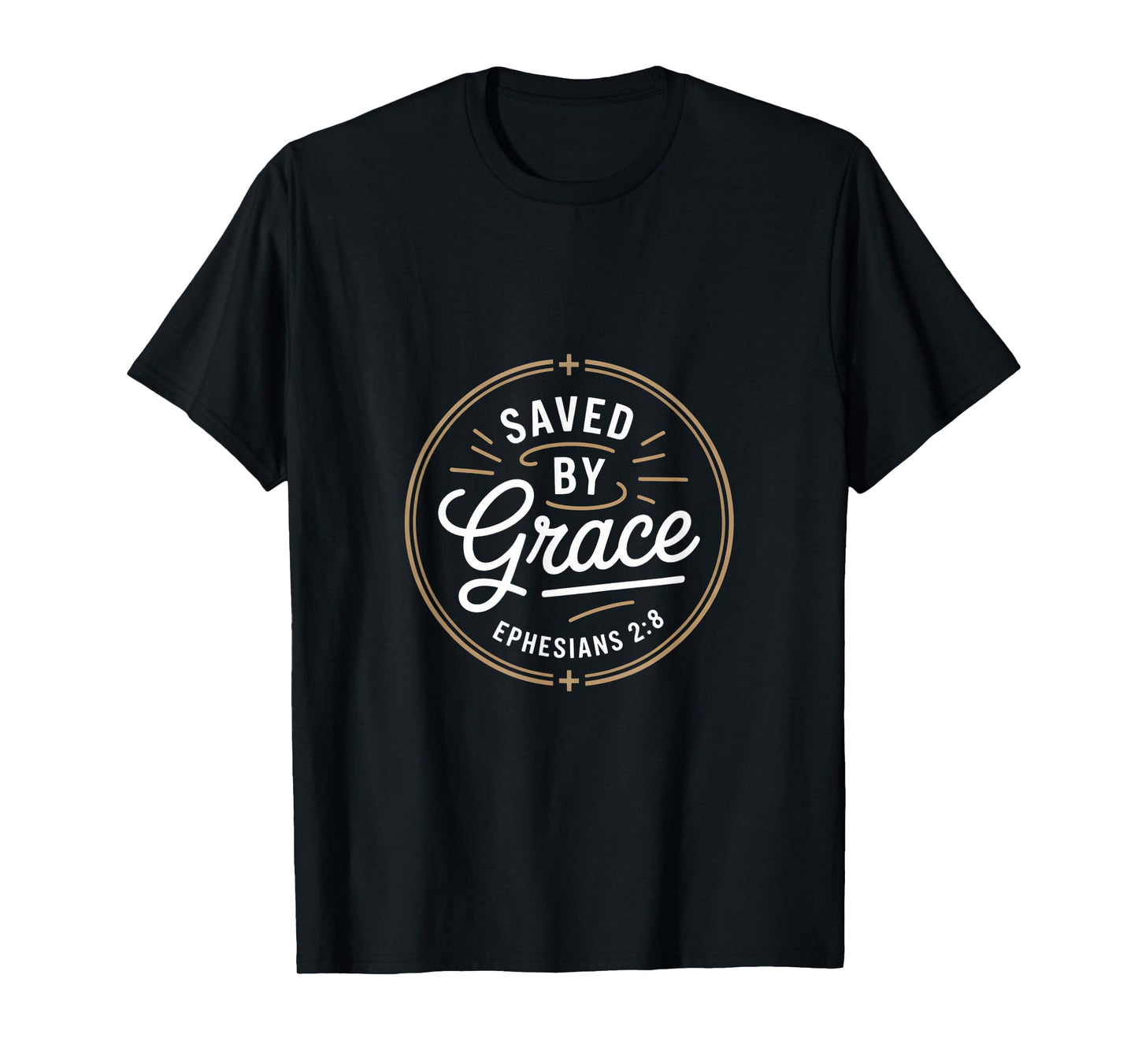 Saved by Grace Ephesians 2 8 Christian Scripture T-Shirt