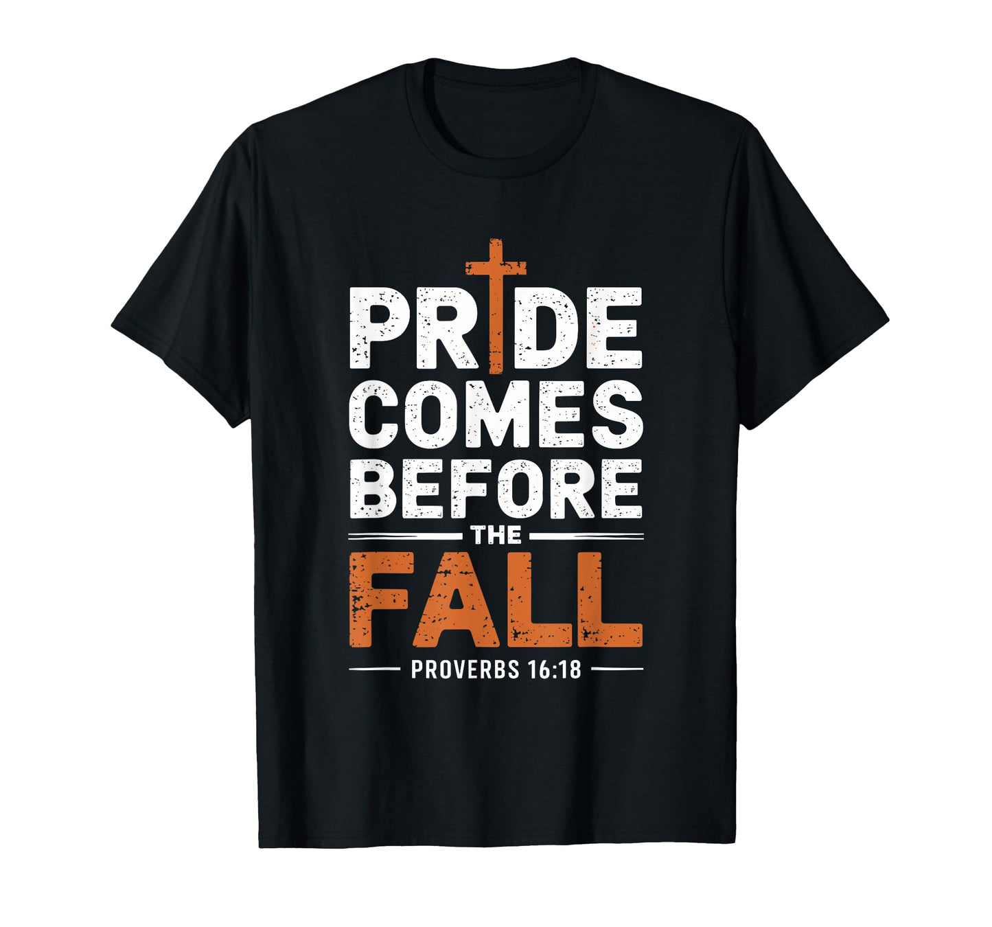 Pride Comes Before The Fall T-Shirt