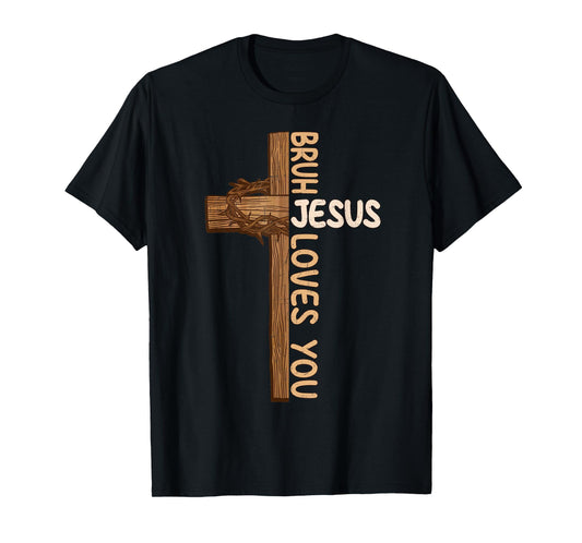 Religious Christian Boys Teens Kids Bruh Jesus Loves You T-Shirt