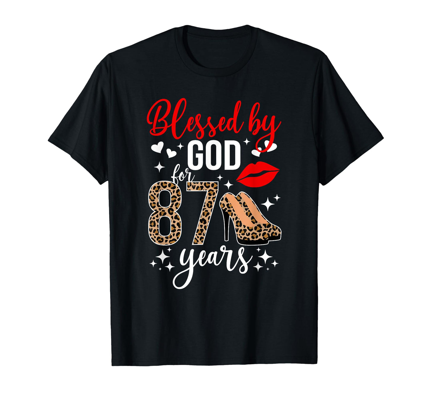 Blessed By God 87 Year Old 87th Birthday It's My 87th Bday T-Shirt