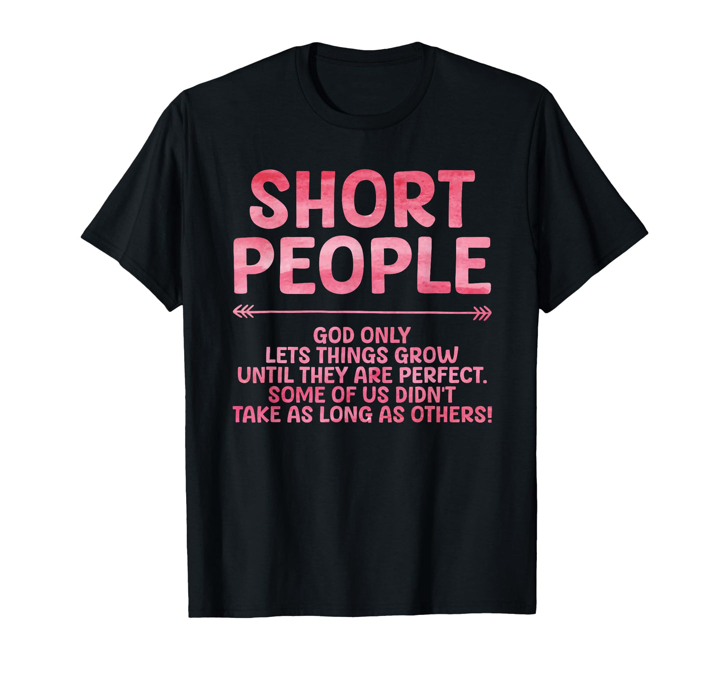 Funny Short People Art for Men Women Short Girl Short People T-Shirt