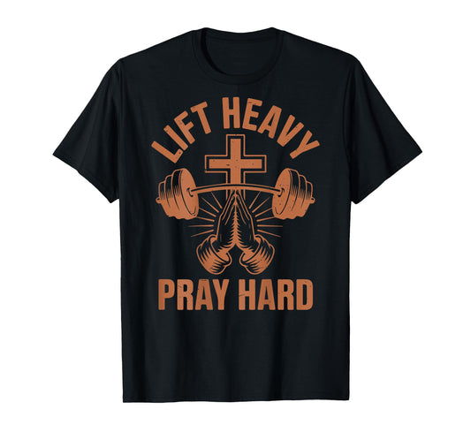 Men's Gym Daddy Christian Workout Lift Heavy Pray Hard Women T-Shirt
