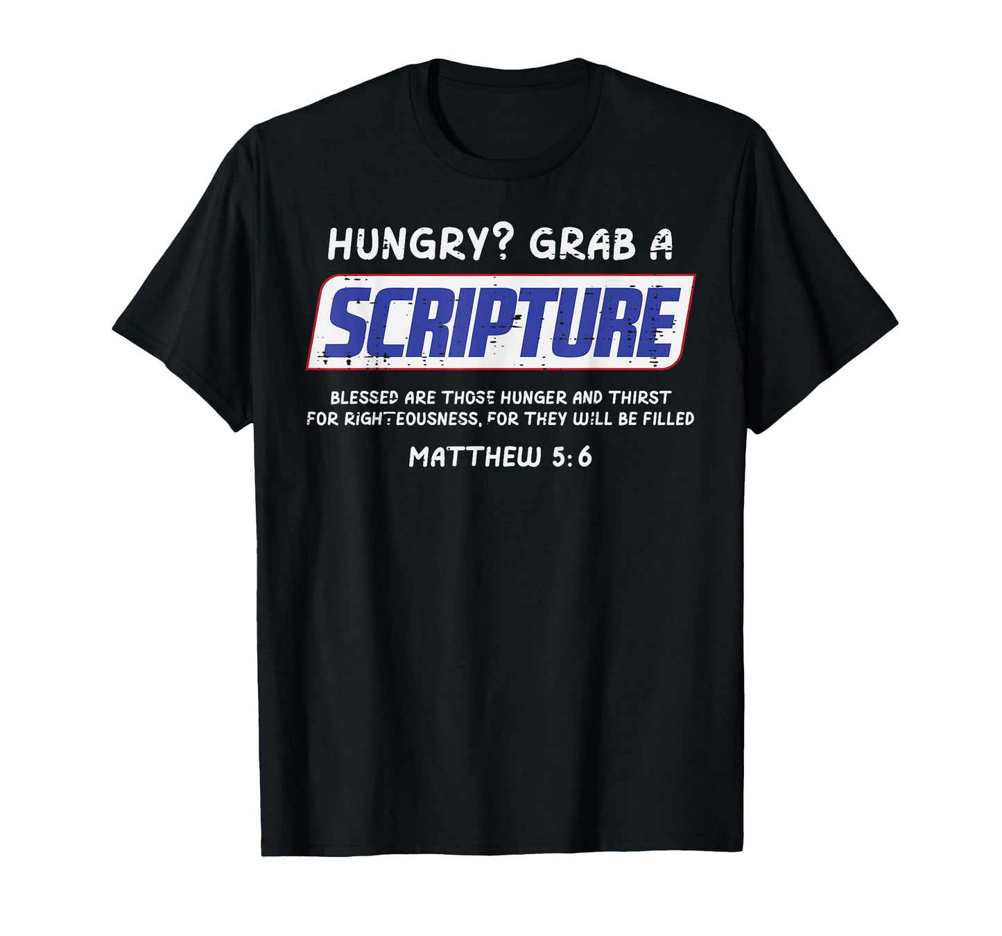 Hungry Grab A Scripture Funny Christian God Jesus Men Women T-Shirt