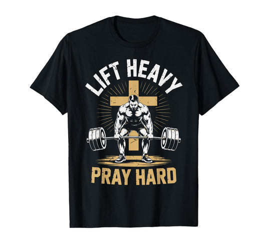 Men's Christian Workout Lift Heavy Pray Hard Jesus Gym Funny T-Shirt