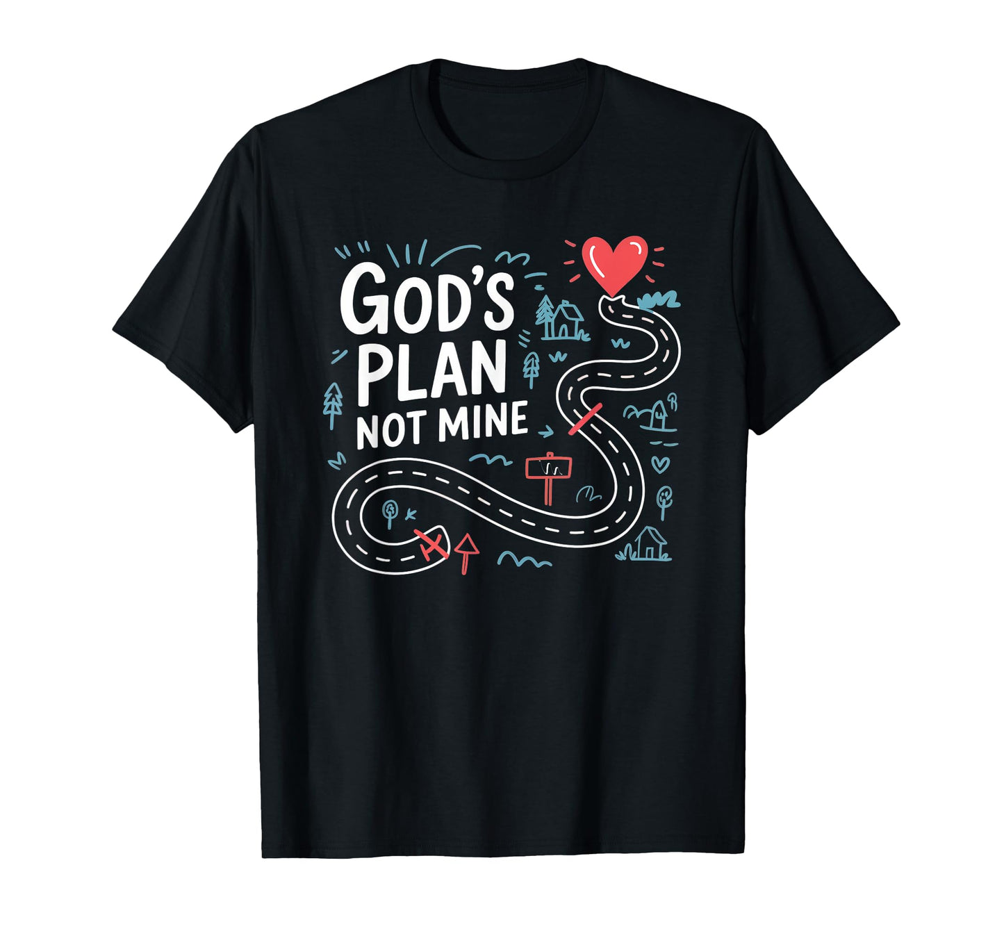 Gods Plan Not Mine Road Map Christian Faith T-Shirt