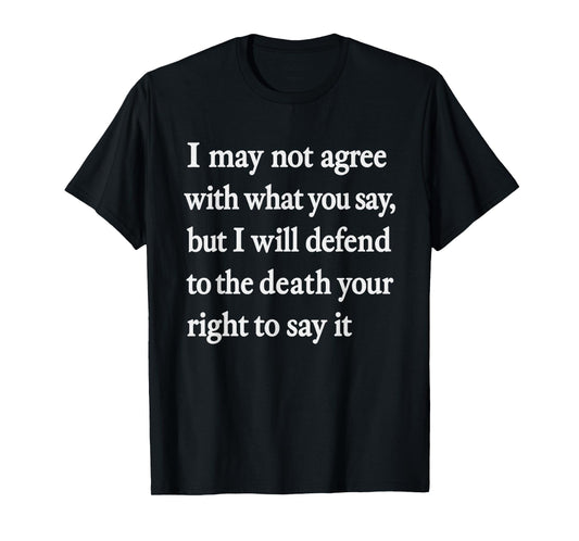 Retro Voltaire Quote I May Not Agree Freedom of Speech T-Shirt