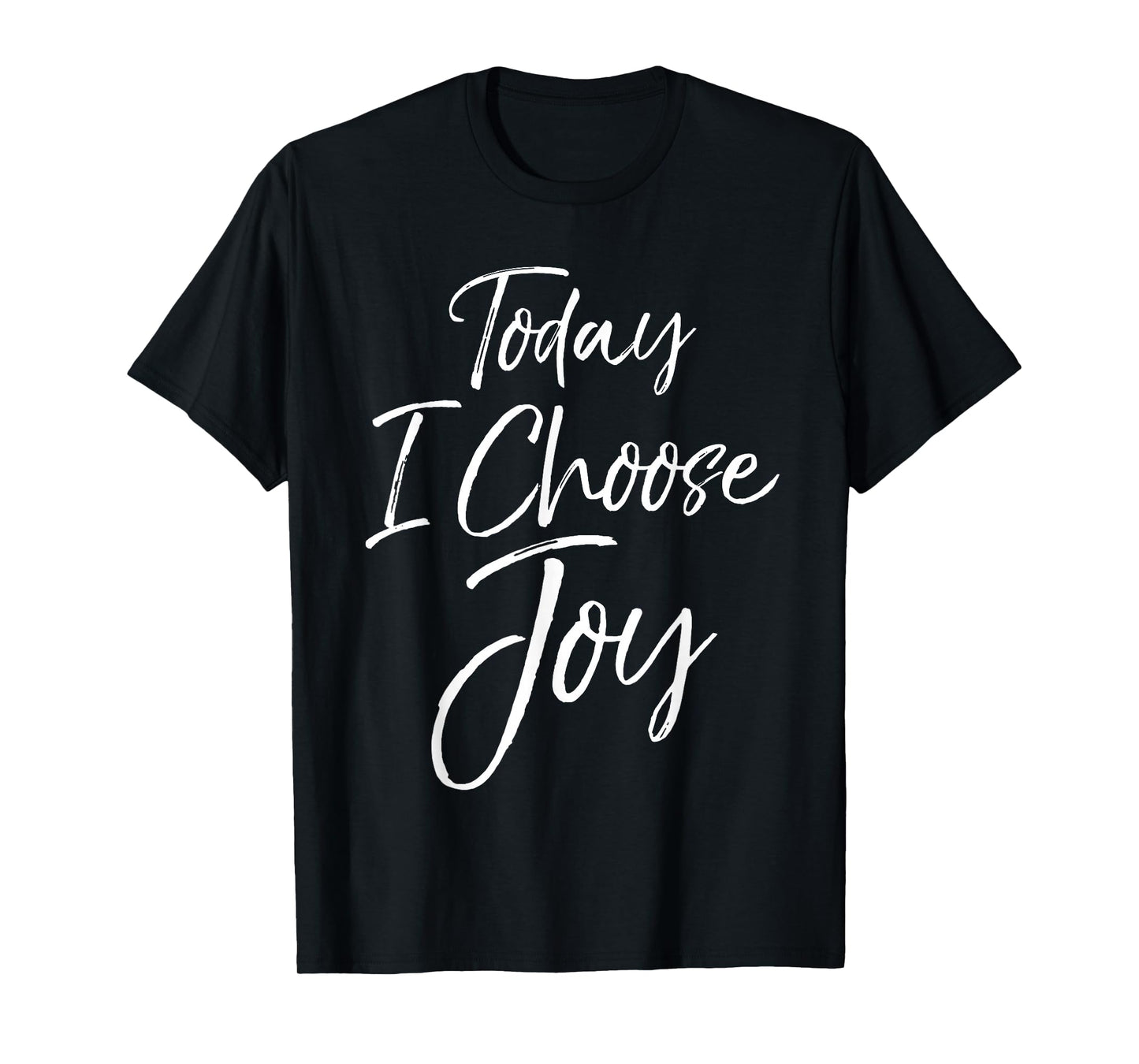 Cute Christian Worship Gift for Women Today I Choose Joy T-Shirt