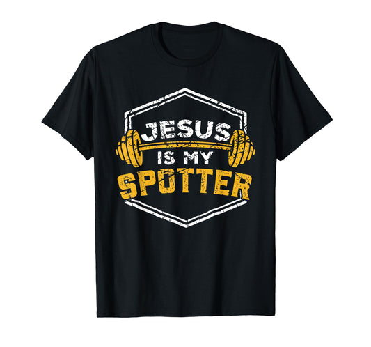 Jesus Workout Shirt Jesus is my Spotter Christian Gym Gift T-Shirt