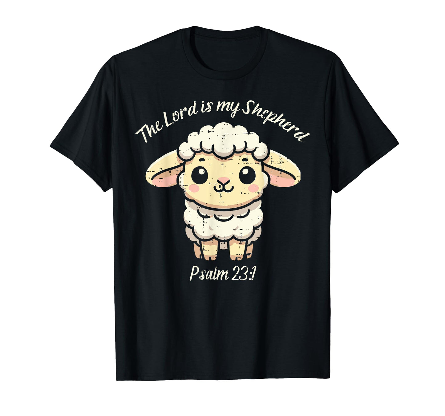 Lord Is My Shepherd Psalm 23 1 Lamb Christian Kids Women Men T-Shirt