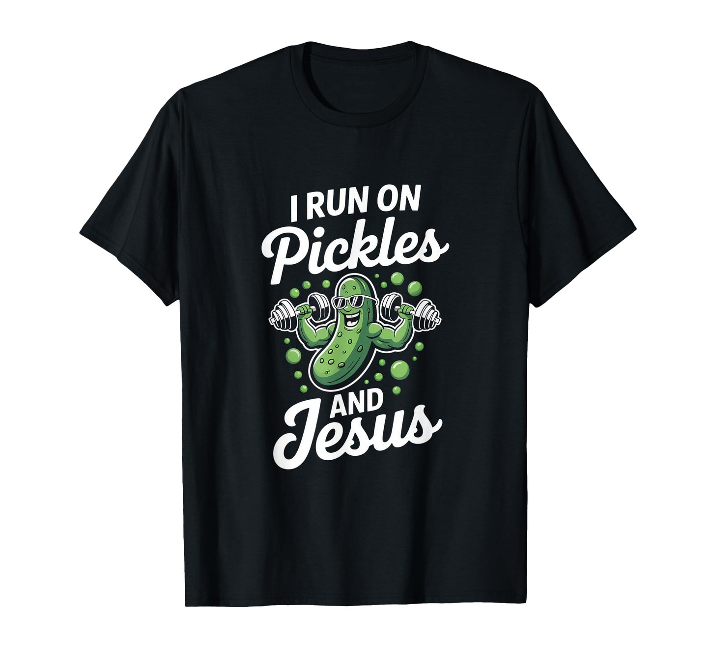 Funny Pickle Cucumber I Run on Pickles and Jesus T-Shirt
