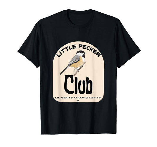 Little Pecker Club Hilarious Woodpecker Meme T-Shirt