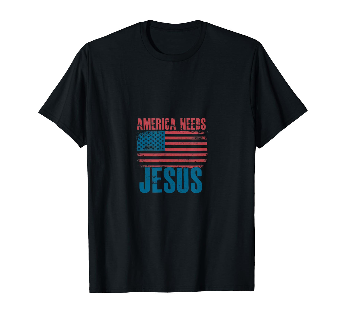 America Needs Jesus Patriotic United States T-Shirt