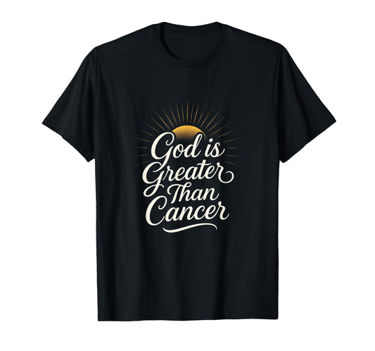 God is Greater Than Cancer - Survivor Pride Faith T-Shirt