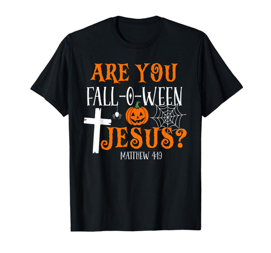 Retro Fall Religious Bible Matthew are You Fall-O-Ween Jesus T-Shirt