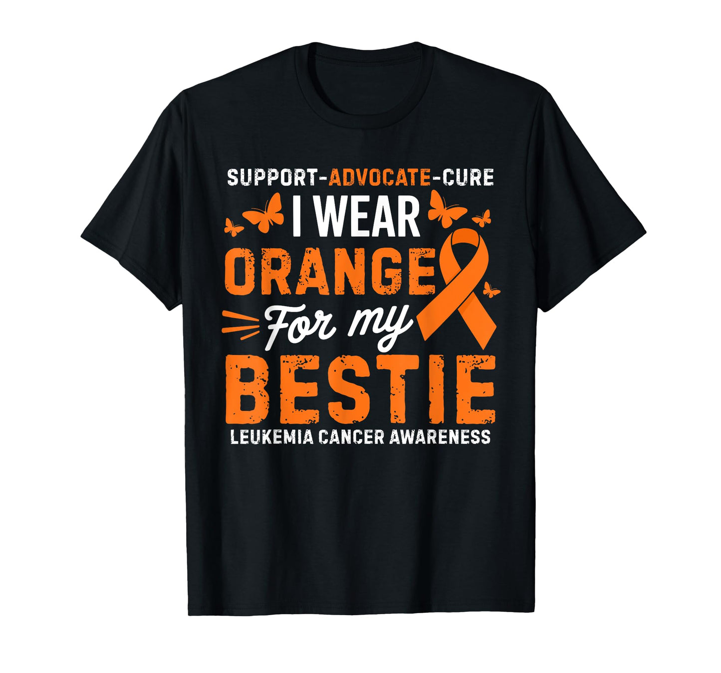 I Wear Orange for Bestie Leukemia Cancer Awareness T-Shirt