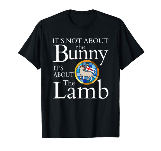 Easter is About Jesus Christ Catholic Easter Tshirt T-Shirt