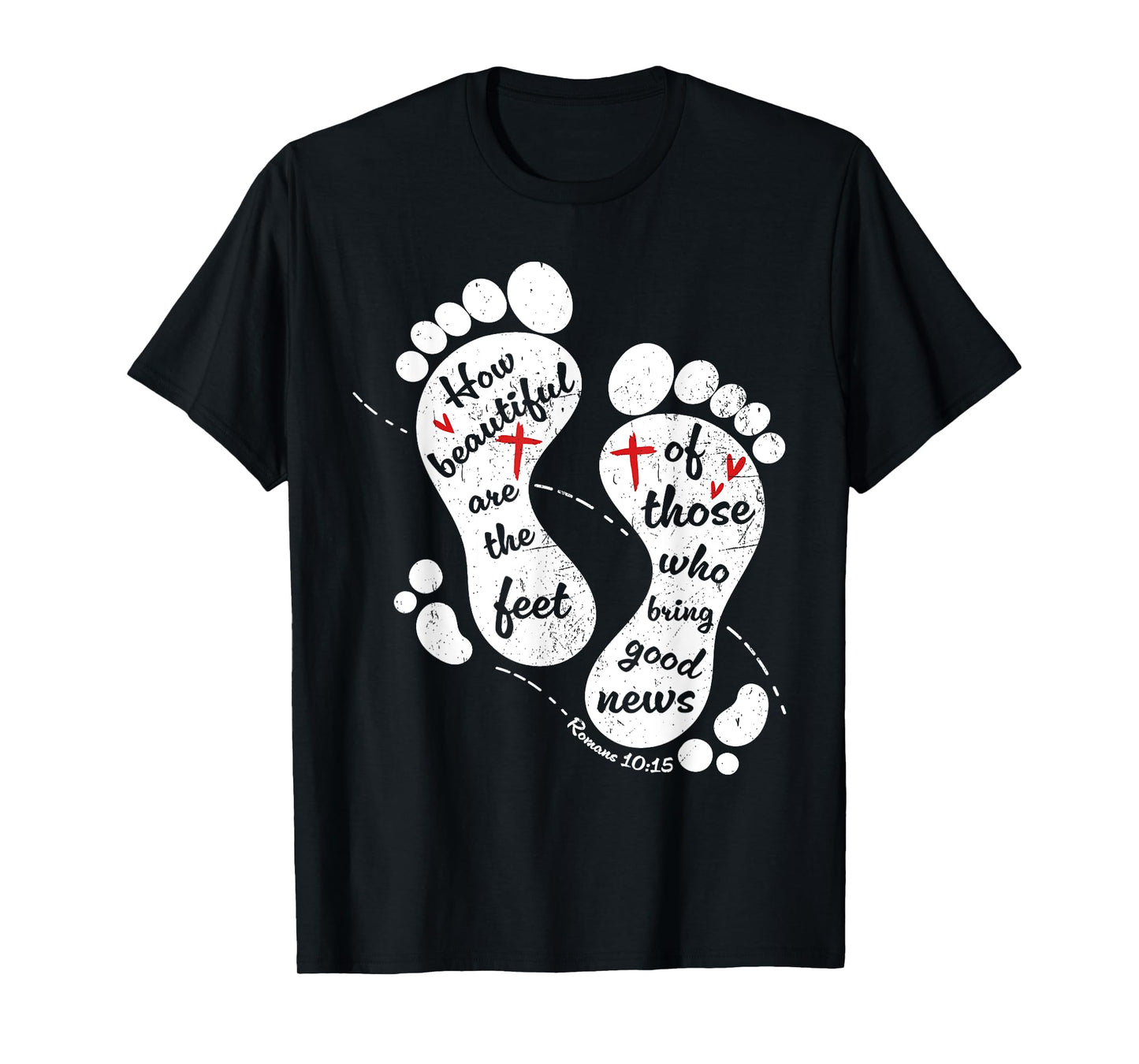 How Beautiful Are The Feet Bring Good News Women Men Jesus T-Shirt
