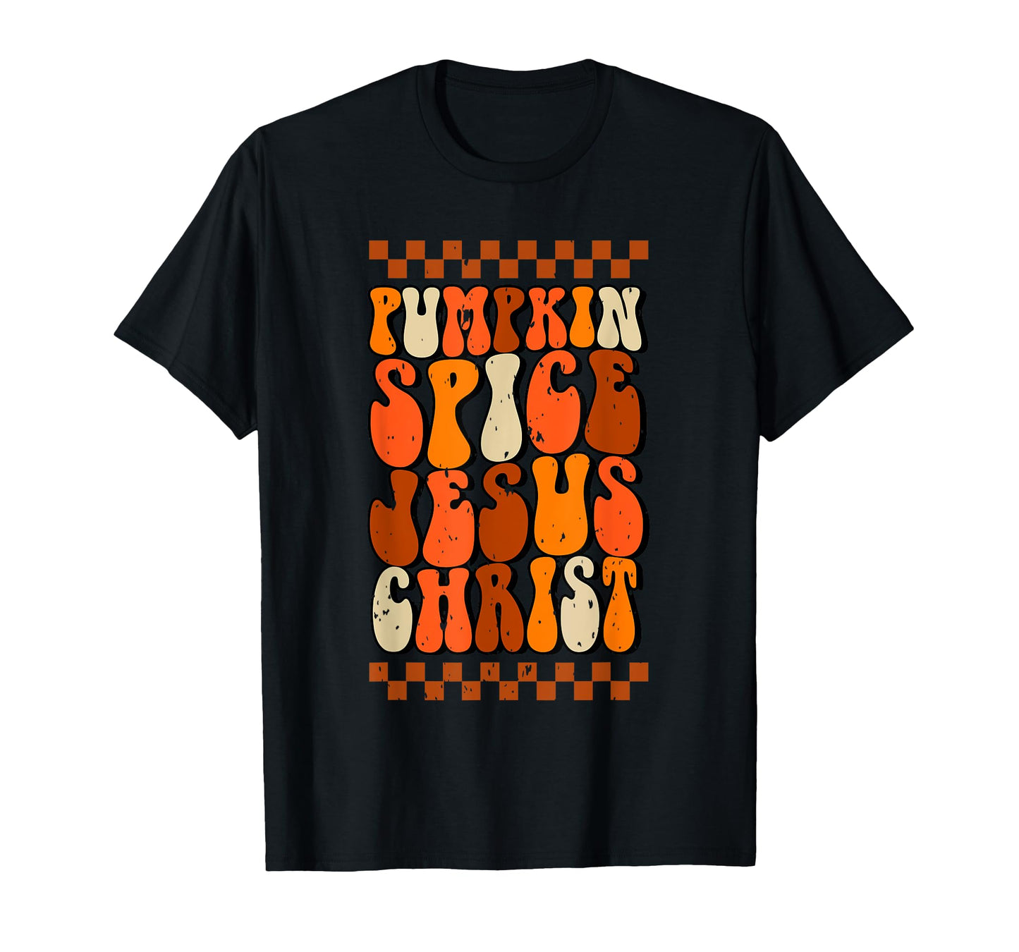 Fall Season Pumpkin Spice And Jesus Christ T-Shirt