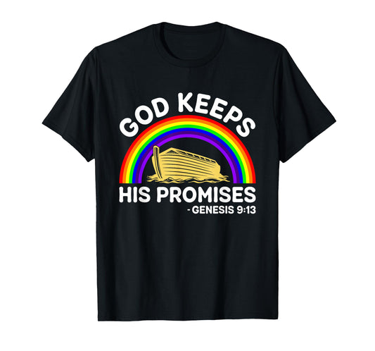 God Keeps His Promises Jesus Christian Noah Ark Rainbow T-Shirt