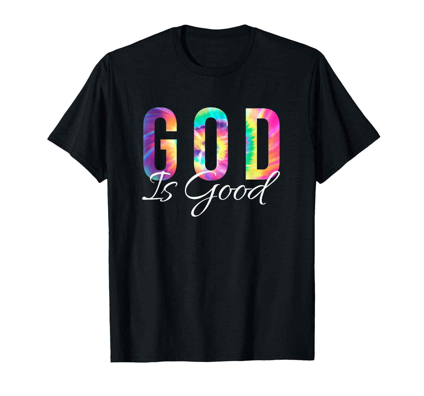 God Is Good Bible Verse Psalm Christian Faith Jesus Tie Dye T-Shirt
