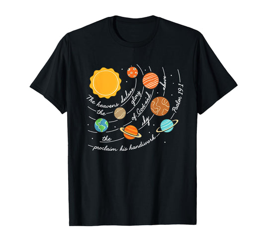 Classical Conversations Cycle 2 Space, Psalm 19:1 Christian T-Shirt
