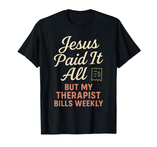 Jesus and Therapy Faith Healing Bible Boundaries Prayer T-Shirt