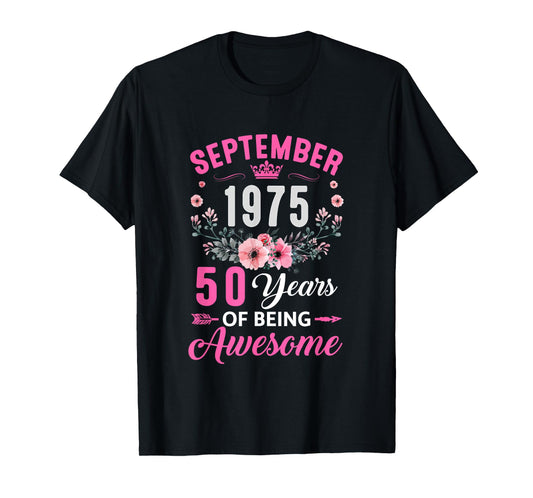 Awesome Since 1975 50 Years Old September 50Th Birthday T-Shirt